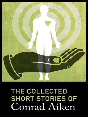 cover image of The Collected Short Stories of Conrad Aiken